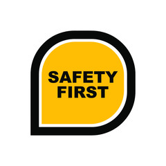 Yellow safety first sign. vector icon	