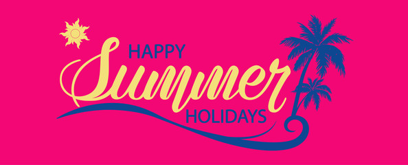 Summer vector illustration with hand lettering on a bright background. Template badge, sticker, banner, greeting card or label.