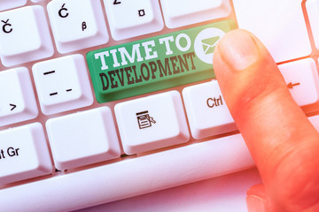 Word writing text Time To Development. Business photo showcasing a length of time during which a...