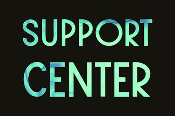 SUPPORT CENTER. Colorful isolated vector saying
