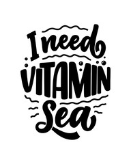 Hand drawn lettering composition about Summer. Funny season slogan. Isolated calligraphy quote for travel agency, beach party. Great design for banner, postcard, print or poster. Vector