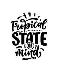 Hand drawn lettering composition about Summer. Funny season slogan. Isolated calligraphy quote for travel agency, beach party. Great design for banner, postcard, print or poster. Vector