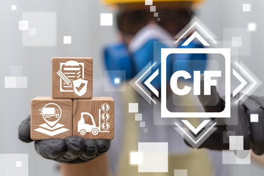 CIF Сost Insurance with Freight Industrial Concept. Industry Business Warehous Logistics Supply Chain Delivery Cargo.