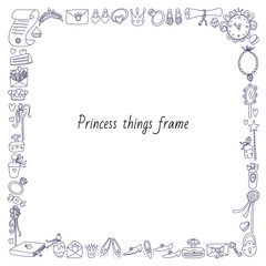 Vector doodle square frame with princess stuff. Shoes, magic wands, rings, mirrors, key and padlock, earrings, crowns, scrolls, envelopes, sweets. Hand drawn illustration black ink isolated on white.