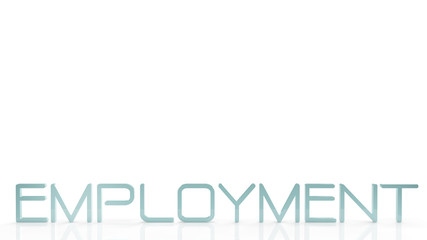 employment word  3d rendering for business concept.