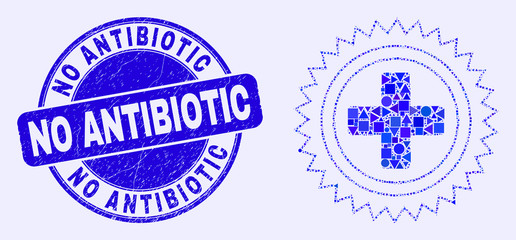 Fototapeta premium Geometric medical cross mosaic pictogram and No Antibiotic seal stamp. Blue vector rounded distress seal stamp with No Antibiotic phrase. Abstract mosaic of medical cross done of round, tringle,