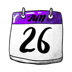 Calendar with the date of June 26 on a white background. Holiday International Day against Drug Abuse and Illicit Trafficking, International Day in Support of Victims of Torture. Vector illustration