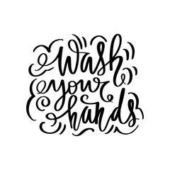 Wash your hands. Motivation hygiene poster. Handwritten lettering.
