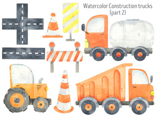 Watercolor Construction Trucks and tractors set. Funny construction equipment,  machinery, vehicles,road and road signs. Construction Trucks illustrations. Road cone, dump truck and tank truck