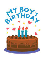 Birthday cake with my boy birthday typographic design. For birthday card invitation or party celebration.