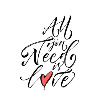 All you need is love postcard. Hand drawn brush style modern calligraphy. Vector illustration of handwritten lettering. 