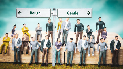 Street Sign Gentle versus Rough