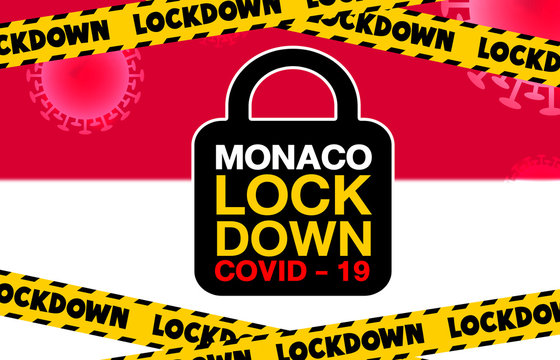 Monaco Lockdown for Coronavirus Outbreak quarantine. Covid-19 Pandemic Crisis Emergency.Background concept A blurred image of Monaco flag and lock symbol for design