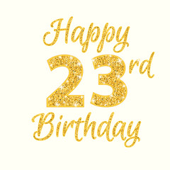 Happy birthday 23rd glitter greeting card. Clipart image isolated on white background