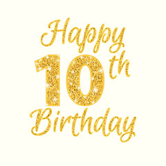 Happy birthday 10th glitter greeting card. Clipart image isolated on white background