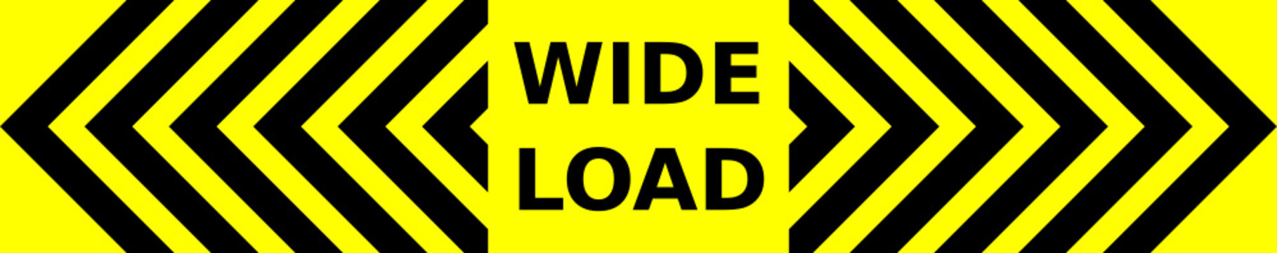 Black And Yellow Vector Graphic Of Outward Pointing Chevrons And Text Saying Wide Load. It Would Serve As A Warning To Drivers Approaching Lorries From He Rear