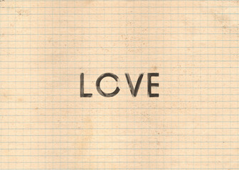 An old yellowed paper sheet (checkered style), with an important drawn worn text message: Love.
