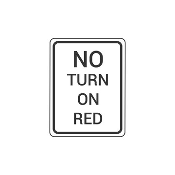 No Turn On Red Sign Isolated On White Background. Traffic Symbol Modern Simple Vector Icon