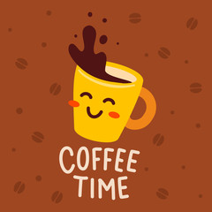 Vector illustration of yellow happy character coffee cup with text on brown background with bean. Coffee time concept.
