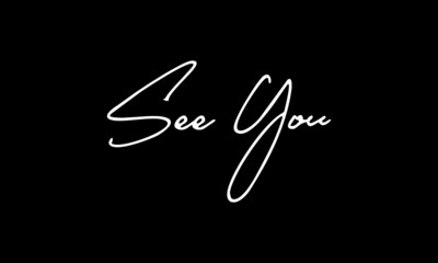 See You Calligraphy Black Color Text On Black Background