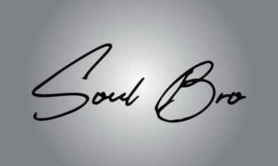Soul Bro Cursive Calligraphy Black Color Text On Grey Background