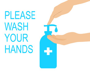 Hands using hand sanitizer gel pump dispenser or alcohol to prevent Covid-19 coronavirus.Flat style vector illustration isolated on white background.Protection concept, please wash your hands title.
