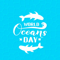 World Oceans Day calligraphy hand lettering on blue water surface background. Environment conservation concept. Vector template for typography poster, banner, flyer, sticker, logo, etc.