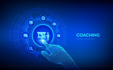 Coaching and mentoring concept on virtual screen. Personal development. Education and e-learning. Webinar, online training courses. Robotic hand touching digital interface. Vector illustration.