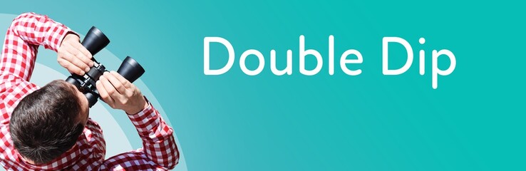 Naklejka premium Double Dip. Businessman (man) looks through binoculars. Birds eye view. Focus on text. Blue Background. Business, Finance, Statistics, Analysis, Economy