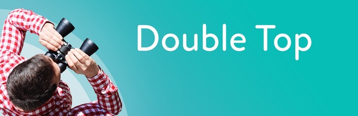 Fototapeta premium Double Top. Businessman (man) looks through binoculars. Birds eye view. Focus on text. Blue Background. Business, Finance, Statistics, Analysis, Economy
