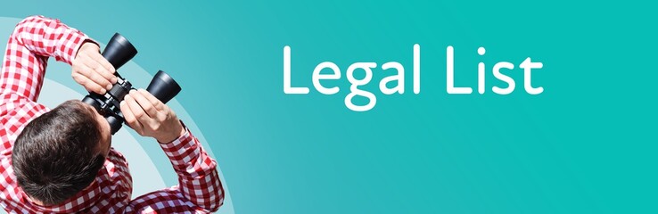 Naklejka premium Legal List. Businessman (man) looks through binoculars. Birds eye view. Focus on text. Blue Background. Business, Finance, Statistics, Analysis, Economy