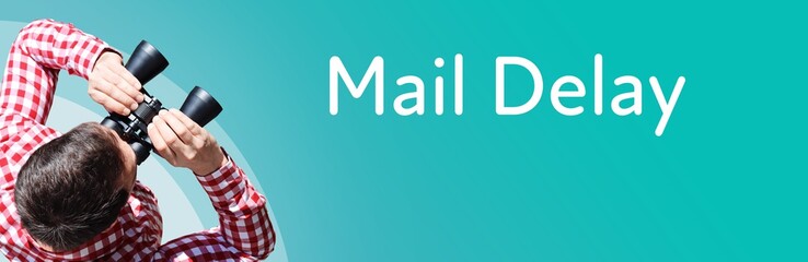 Naklejka premium Mail Delay. Businessman (man) looks through binoculars. Birds eye view. Focus on text. Blue Background. Business, Finance, Statistics, Analysis, Economy