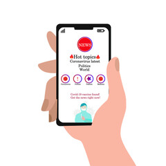 News on a social network, hot topics, hot news, popular information, read news on the phone, news Covid-19 vaccine, phone in hand, vector stock illustration isolated on white background