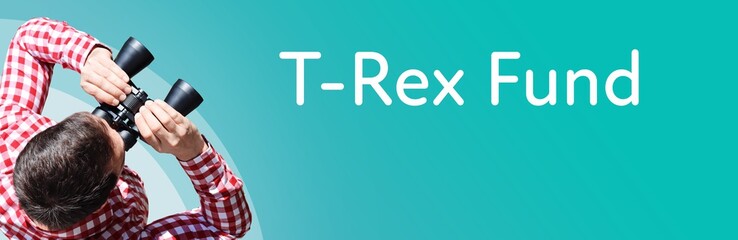 Naklejka premium T-Rex Fund. Businessman (man) looks through binoculars. Birds eye view. Focus on text. Blue Background. Business, Finance, Statistics, Analysis, Economy