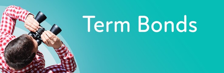 Fototapeta premium Term Bonds. Businessman (man) looks through binoculars. Birds eye view. Focus on text. Blue Background. Business, Finance, Statistics, Analysis, Economy