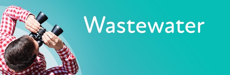 Naklejka premium Wastewater. Businessman (man) looks through binoculars. Birds eye view. Focus on text. Blue Background. Business, Finance, Statistics, Analysis, Economy