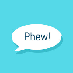 Phew relief sigh speech bubble. Clipart image