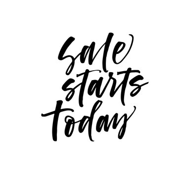 Sale starts today phrase. Modern vector brush calligraphy. Ink illustration with hand-drawn lettering. 
