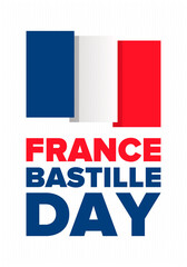 Bastille Day in France. National happy holiday, celebrated annual in July 14. French flag. France independence and freedom. Patriotic elements. Festive design. Vector poster illustration