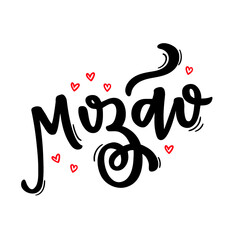 Moz&atilde;o. Big Love. Brazilian Portuguese Hand Lettering With Heart Red Draw. Vector.
