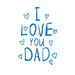 Happy Fathers Day. Vector doodle hand-drawn colored card. Holiday poster with a cute  lettering. Lovely letters. Poster with blue hand drawn letters.