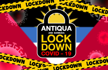 Antiqua and Barbuda Lockdown for Coronavirus Outbreak quarantine. Covid-19 Pandemic Crisis Emergency.Background concept A blurred image of Antiqua and Barbuda flag and lock symbol for design