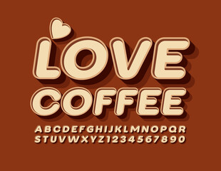 Vector trendy poster Love Coffee. 3D Brown Font. Creative Alphabet Letters and Numbers