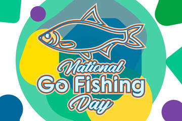National Go Fishing Day is observed annually on June 18th. Poster, Greeting card, banner, background design. 