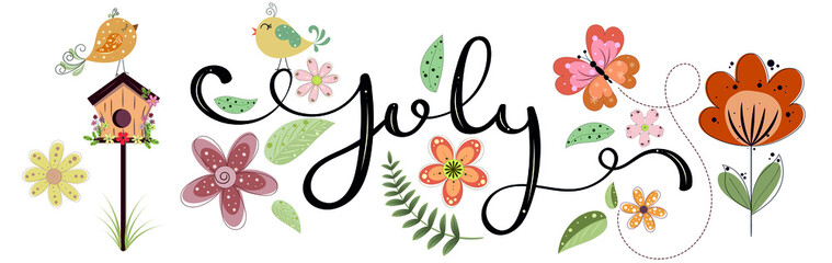 Hello July. JULY month vector with flowers, butterflies, bird house, swashes and leaves. Decoration floral. Illustration month July