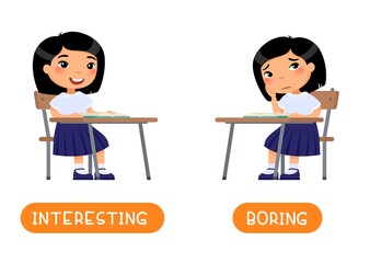 Antonyms concept, INTERESTING and BORING Educational word card with opposites.  Flash card for English studying. Little Asian schoolgirl listens with interest to the lesson, child is bored.