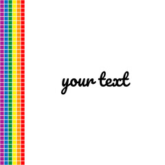 Template in the colors of the LGBT flag and place for your text on a white background. Rainbow pixel design. Gay, lesbian, transgender love, concept of the month of pride. Vector illustration.
