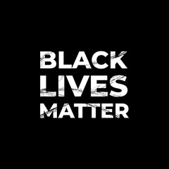 Black Lives Matter. Protest Banner about Human Right of Black People in U.S. America. Vector Illustration. Icon Poster and Symbol.