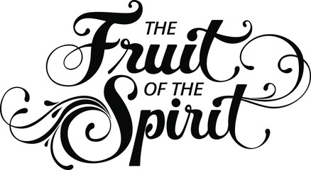 The fruit of the spirit - custom calligraphy text