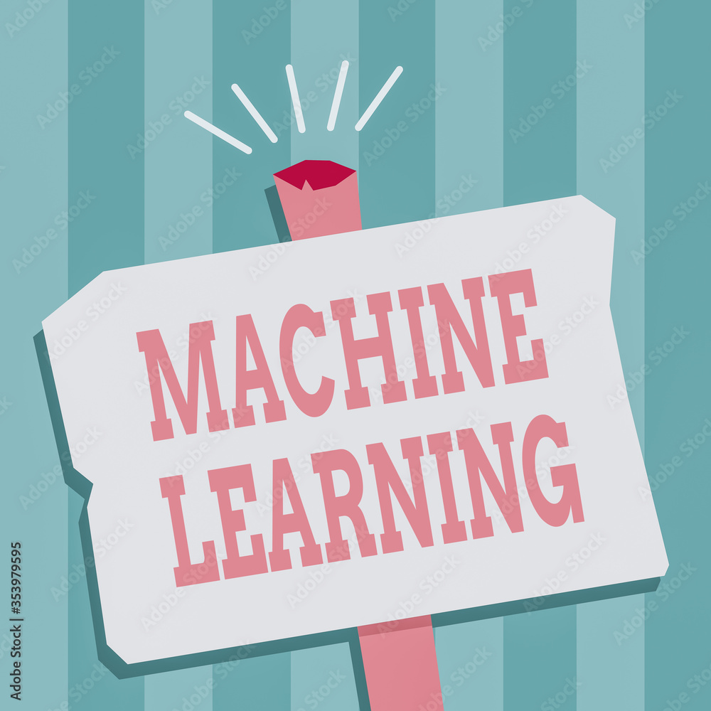 Poster word writing text machine learning. business photo showcasing the concept that a computer can learn 